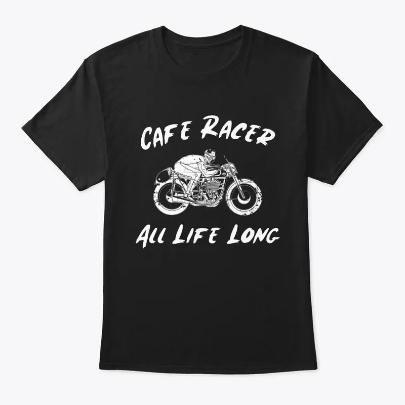 Cafe Racer All Life Long